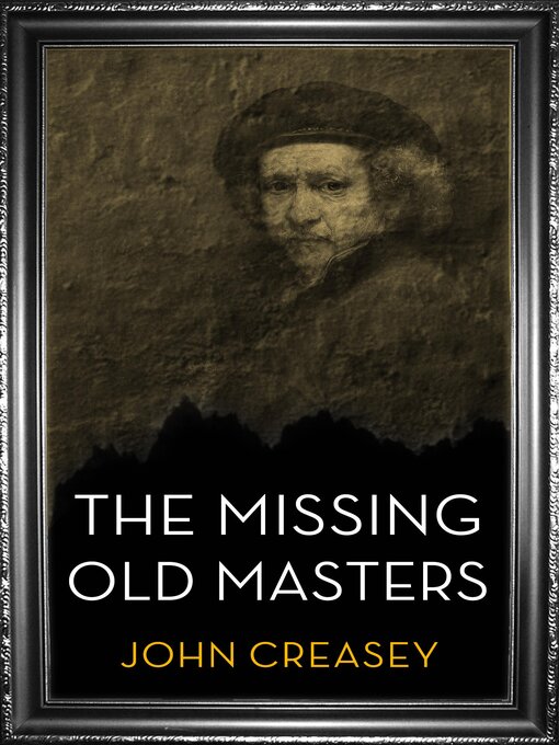 Title details for The Missing Old Masters by John Creasey - Available